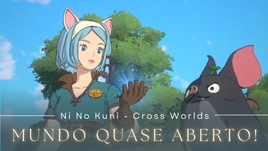 Ni No Kuni Cross Worlds – Um mundo quase “aberto”