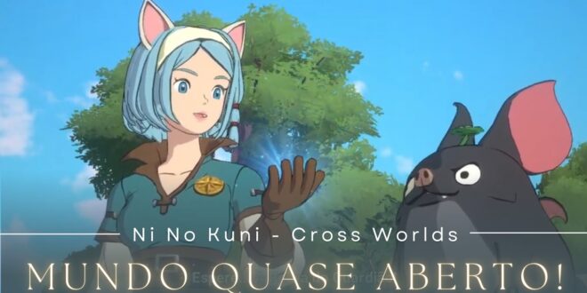 Ni No Kuni Cross Worlds – Um mundo quase “aberto”