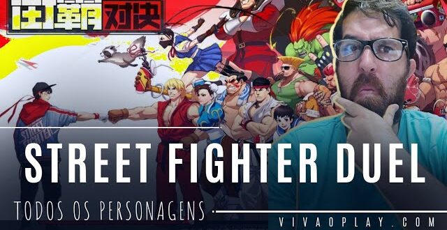 Todos os personagens de STREET FIGHTER DUEL