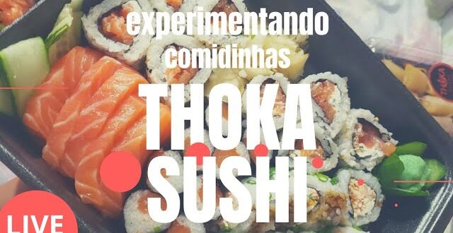 Experimentando coisinhas do Thoka Sushi