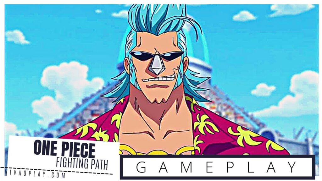 FRANKY [Gameplay] – One Piece Fighting Path