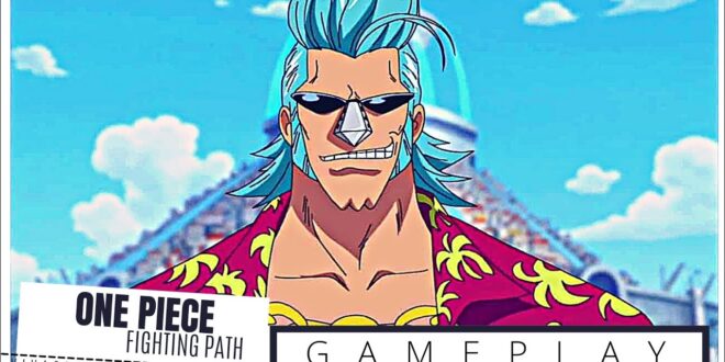 FRANKY [Gameplay] – One Piece Fighting Path