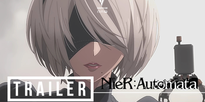 Trailer do anime de NieR Automata é lançado pela Aniplex