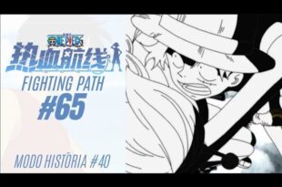 O EXÉRCITO CELESTE SURGE! Estamos na misteriosa Skypea – One Piece Fighting Path #vivaoplay